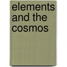 Elements And The Cosmos by Unknown