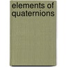 Elements Of Quaternions door William Rowan Hamilton