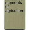 Elements of Agriculture by George Edwin Waring