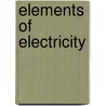 Elements of Electricity door Wirt Robinson