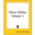 Elinor Wyllys, Volume 1