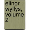 Elinor Wyllys, Volume 2 by Susan Fenimore Cooper