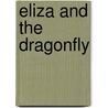 Eliza and the Dragonfly door Susie Caldwell Rinehart