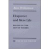 Eloquence And Mere Life door Alan Williamson