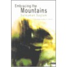 Embracing The Mountains door Suleyman Saglam