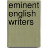 Eminent English Writers by William Lawson