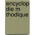 Encyclop Die M Thodique
