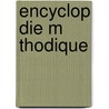 Encyclop Die M Thodique door Jacques-Philibert Rousselot De Surgy