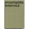 Encyclop]dia Britannica door Onbekend