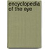 Encyclopedia Of The Eye