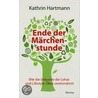 Ende der Märchenstunde by Kathrin Hartmann