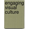 Engaging Visual Culture door Onbekend