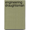 Engineering Draughtsman door E. Rowarth