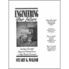 Engineering Your Future by Stuart G. Walesh