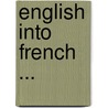 English Into French ... by Francis Stanton Williams