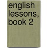 English Lessons, Book 2 door Charles Benajah Gilbert