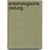 Entomologische Zeitung. by . Anonymous