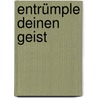 Entrümple deinen Geist door Anselm Bilgri