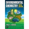 Environmental Chemistry door Stanley E. Manahan
