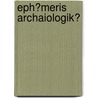 Eph?meris Archaiologik? door Anonymous Anonymous