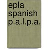 Epla Spanish P.A.L.P.A. door Janice Kay