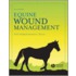 Equine Wound Management
