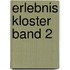 Erlebnis Kloster Band 2