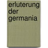 Erluterung Der Germania door Anton Baumstark