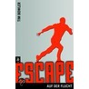 Escape - Auf der Flucht by Tim Bowler