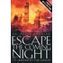 Escape the Coming Night