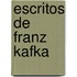 Escritos de Franz Kafka