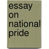 Essay On National Pride door Johann Georg Zimmermann