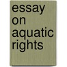 Essay on Aquatic Rights by Henry Schultes