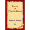 Essays Of Francis Bacon door Sir Francis Bacon