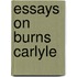 Essays on Burns Carlyle