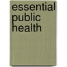 Essential Public Health door Stephen Gillam