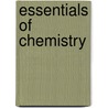 Essentials Of Chemistry by John Charles Hessler