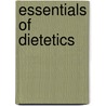 Essentials Of Dietetics door Maude Alice Perry
