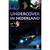 Undercover in Nederland door Ardy Stegeman