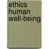 Ethics Human Well-Being