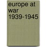 Europe At War 1939-1945 by Norman Davies