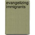 Evangelizing Immigrants