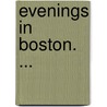 Evenings In Boston. ... door John Laurie Blake