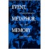Event, Metaphor, Memory