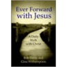 Ever Forward With Jesus by Bob Davis