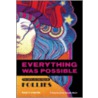 Everything Was Possible door Theodore S. Chapin