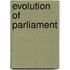 Evolution of Parliament
