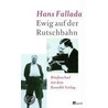 Ewig auf der Rutschbahn door Hans Fallada