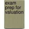 Exam Prep For Valuation door Wessels Koller