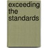 Exceeding the Standards